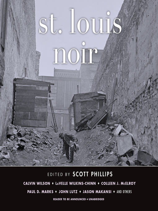 Title details for St. Louis Noir by Scott Phillips - Wait list